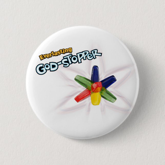 Everlasting God-stopper 6 Cm Round Badge (Front)