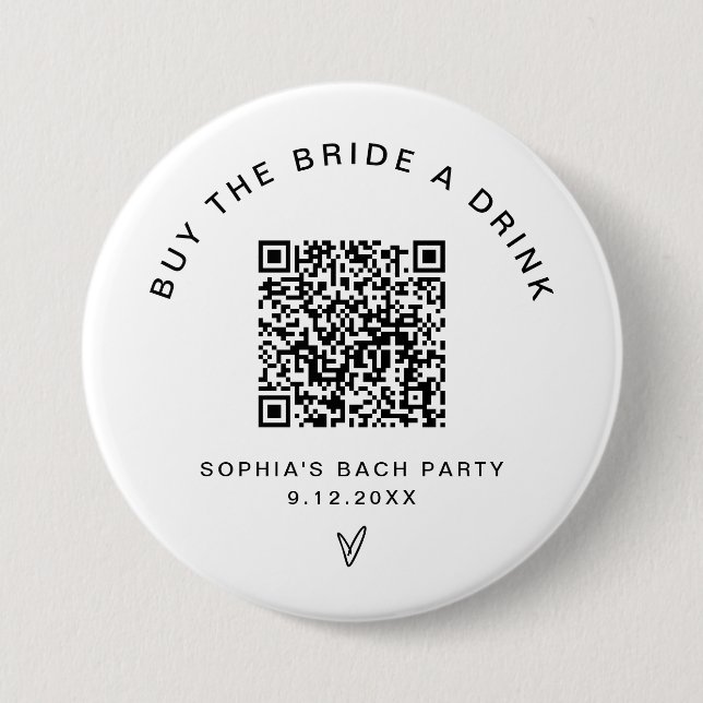 EVERLEIGH Buy The Bride A Drink Bachelorette QR 7.5 Cm Round Badge (Front)