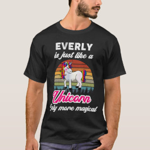 Everly is Like A Unicorn women girl baby name ide T-Shirt