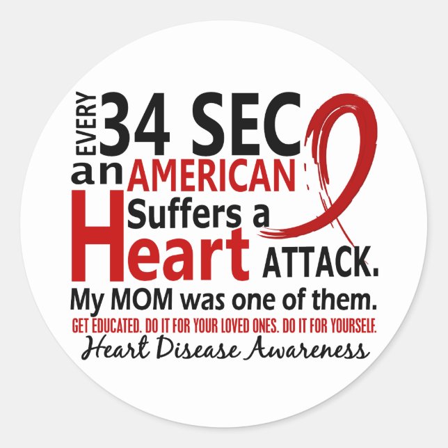 Every 34 Seconds Mum Heart Disease / Attack Classic Round Sticker (Front)