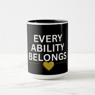 Every Ability Belongs Inclusive heart Mug