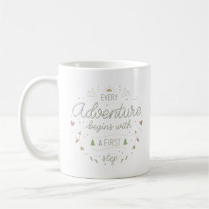 every adventure a first step coffee mug