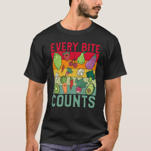Every Bite counts Vegan Vegan Saying T-Shirt