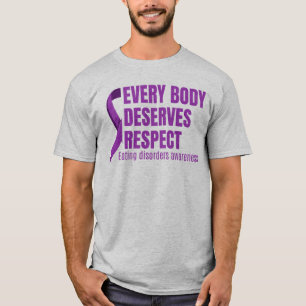 Every Body Deserves Respect Eating Disorder T-Shirt