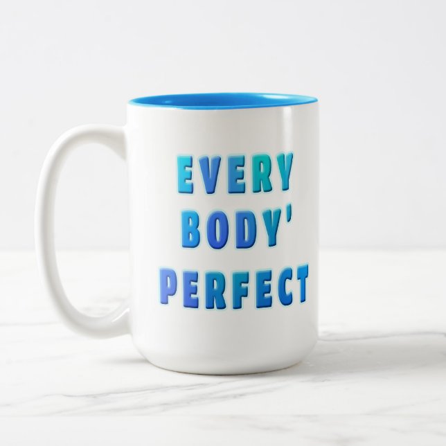 every body' perfect Two-Tone coffee mug (Left)