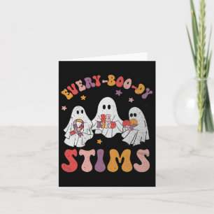 Every-boo-dy Stims Funny Autism Ghost Halloween Sp Card