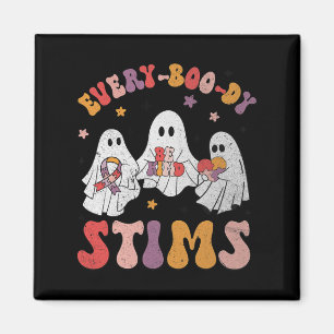 Every-boo-dy Stims Funny Autism Ghost Halloween Sp Magnet