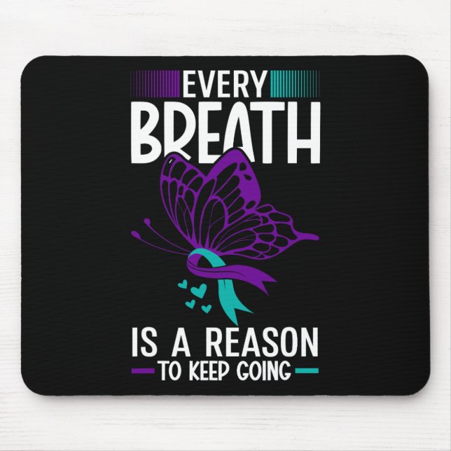 Every Breath Is A Reason Suicide Prevention Awaren Mouse Pad (Front)