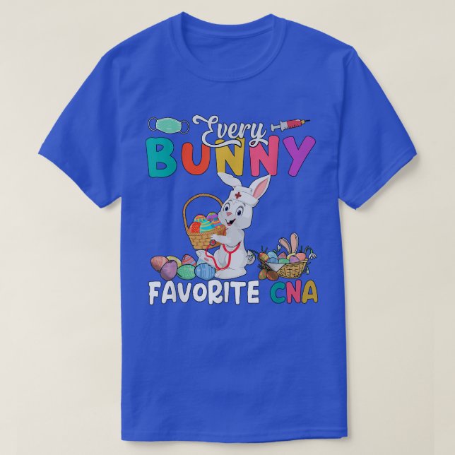 Every Bunny Favourite CNA Happy Easter Day Bunny N T-Shirt (Design Front)