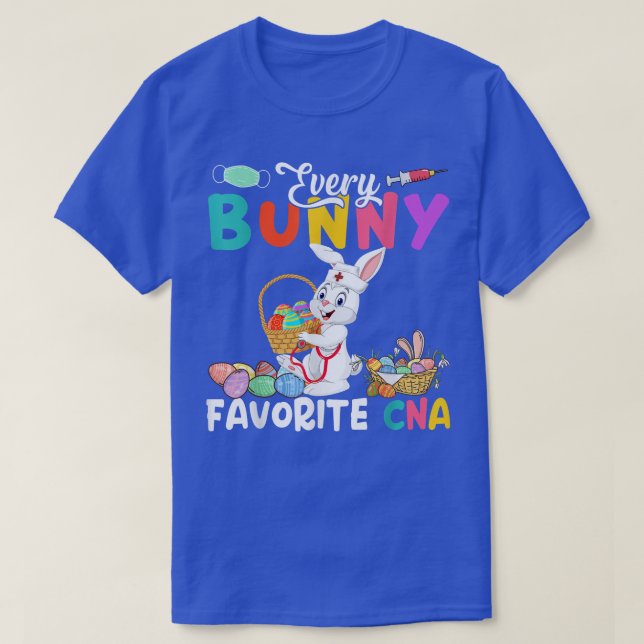 Every Bunny Favourite CNA Happy Easter Nurse Bunny T-Shirt (Design Front)