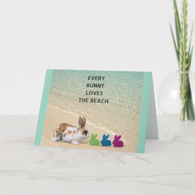 Every Bunny Loves The Beach Tropical Easter Holiday Card (Front)