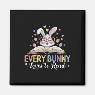 Every Bunny Loves To Read Book Lover Bookworm Rabb Magnet
