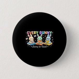 Every bunny loves to read cute easter book lover 6 cm round badge