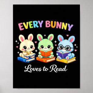 Every bunny loves to read easter cute reading poster
