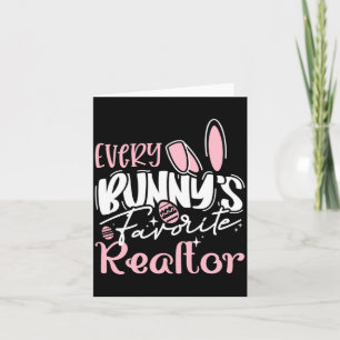 Every Bunny S Favorite Realtor Easter Day Card