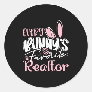 Every Bunny S Favorite Realtor Easter Day Classic Round Sticker