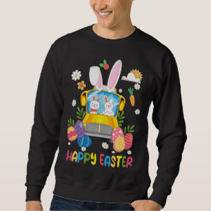 Every Bunny s Favorite School Bus Driver Happy Eas Sweatshirt