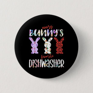 Every Bunny’s Favourite Dishwasher Easter Rabbit 6 Cm Round Badge