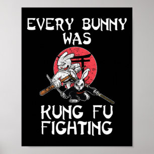Every Bunny Was Kung Fu Fighting Easter Sunday Rab Poster