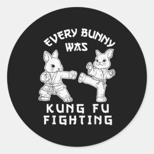Every bunny was kung fu fighting funny easter classic round sticker