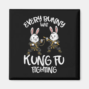 Every Bunny Was Kung Fu Fighting Funny Easter Men Magnet