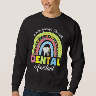 Every Bunny's Favorite Dental Assistant Easter Day Sweatshirt