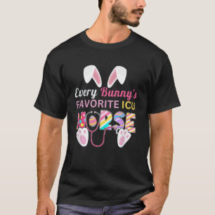 Every Bunny's Favorite ICU Nurse Shirt Funny Easte