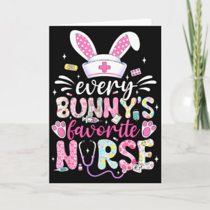 Every Bunnys Favorite Nurse Cute Easter Bunny Nurs Card