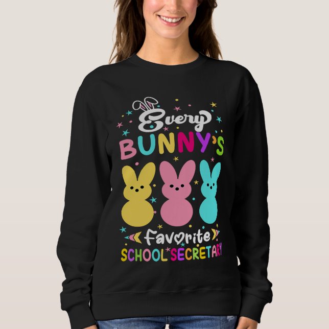Every Bunny's Favorite School Secretary Religious  Sweatshirt (Front)