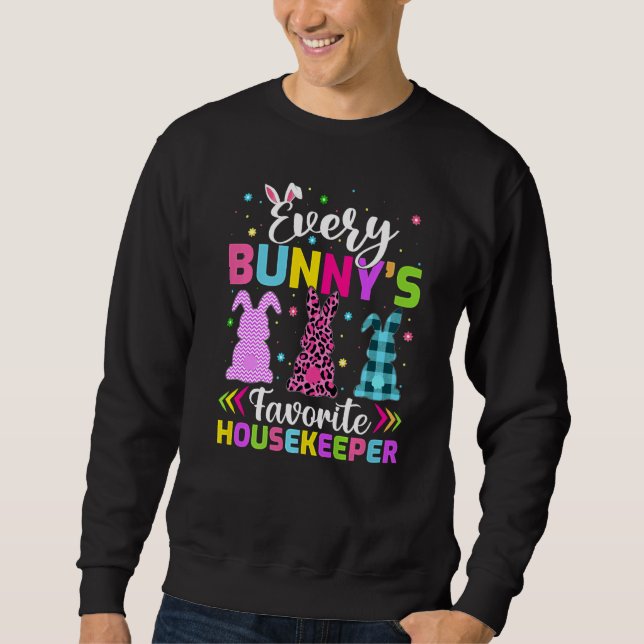 Every Bunny's Favourite Housekeeper Easter Sweatshirt (Front)