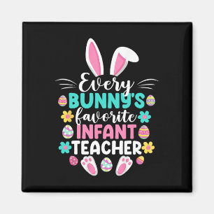 Every Bunny's Favourite Infant Teacher Fun Easter  Magnet