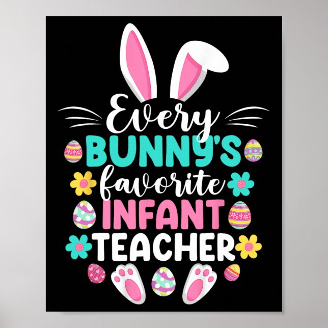 Every Bunny's Favourite Infant Teacher Fun Easter  Poster (Front)