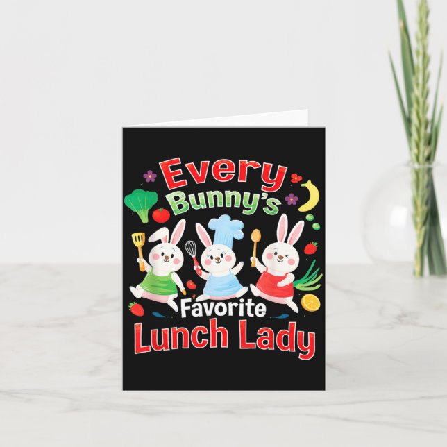 Every Bunnys Favourite Lunch Lady Easter Cute Card (Front)
