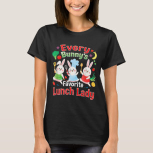 Every Bunnys Favourite Lunch Lady Easter Cute T-Shirt