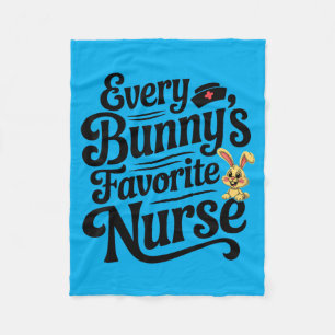 Every Bunnys Favourite Nurse Easter Bunny RN 1 Fleece Blanket