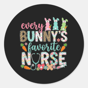 Every Bunnys Favourite Nurse Easter Funny Rabbit Classic Round Sticker