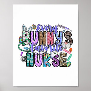 Every Bunnys Favourite Nurse Poster