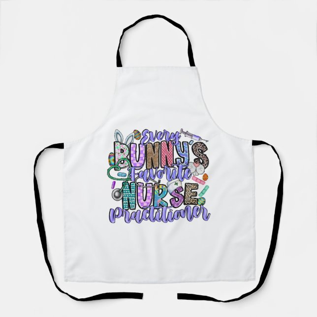 Every Bunnys Favourite Nurse Practitioner Apron (Front)