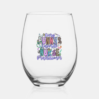 Every Bunnys Favourite Nurse Practitioner Stemless Wine Glass