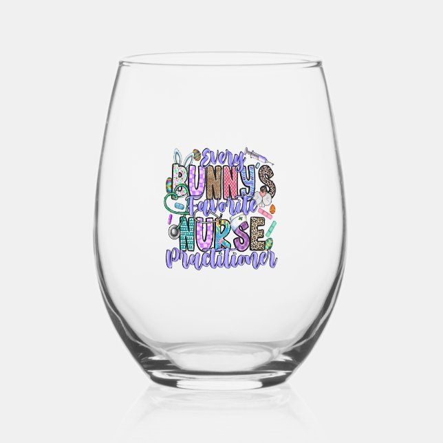 Every Bunnys Favourite Nurse Practitioner Stemless Wine Glass (Front)