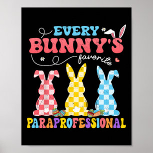 Every Bunny's Favourite Paraprofessional Groovy Ea Poster