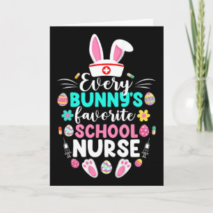 Every Bunny's Favourite School Nurse Funny Easter Card