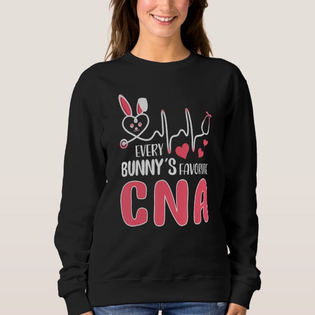 Every Bunny's Is Favourite Cna Nurse  Cute Bunnies Sweatshirt (Front)