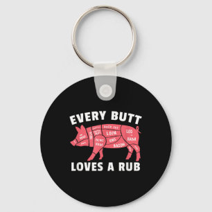 Every But Loves A Rub Funny Pig Bbq Pork Smoked Ba Key Ring