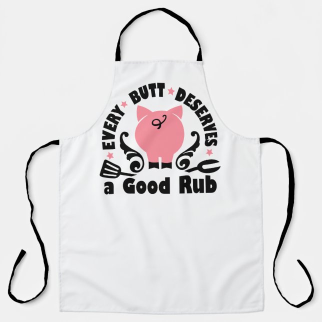 Every Butt Deserves A Good Rub Apron (Front)
