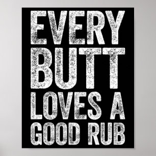 Every Butt Loves A Good Rub Bbq Smoker Shirt  Poster