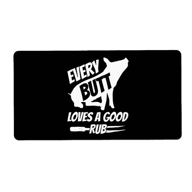 Every Butt Loves A Good Rub Funny Pig Pork BBQ (Front)