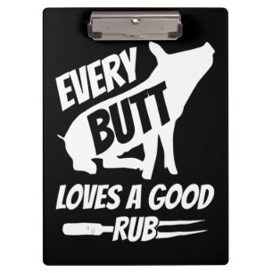Every Butt Loves A Good Rub Funny Pig Pork BBQ Clipboard