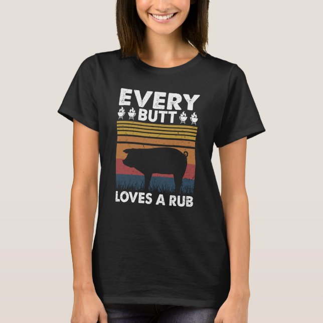 Every Butt Loves A Rub Vinatge Girll Costume T-Shirt (Front)
