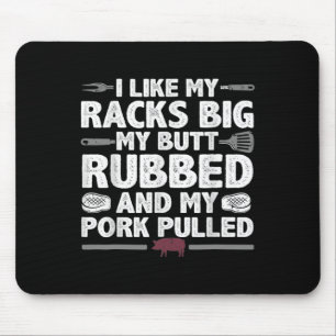 Every Butt Loves Deserves A Good Rub Meat Bbq Pork Mouse Pad